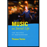 Music as Social Life: The Politics of Participation - 8th Edition - by Thomas Turino - ISBN 9780226816982