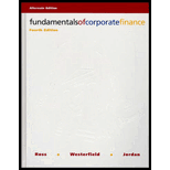 Fundamentals Of Corporate Finance, Alternate Edition - 4th Edition - by Stephen A. Ross, Randolph Westerfield, Bradford D. Jordan - ISBN 9780256164589