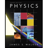 Physics With Masteringphysics (4th Edition) - 4th Edition - by James S. Walker - ISBN 9780321541635