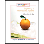 Beginning And Intermediate Algebra, Mymathlab Edition Package (4th Edition) - 4th Edition - by Elayn Martin-Gay - ISBN 9780321566768