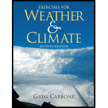 Exercises For Weather And Climate (7th Edition) - 7th Edition - by CARBONE - ISBN 9780321596253