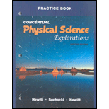Practice Book for Conceptual Physical Science Explorations - 2nd Edition - by Hewitt, Paul G., Suchocki, John A., Leslie A. - ISBN 9780321602183