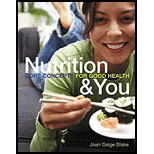 Nutrition &amp; You: Core Concepts for Good Health - 11th Edition - by Blake, Joan Salge - ISBN 9780321602473