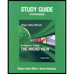 Study Guide for Economics Today: The Micro View - 15th Edition - by Roger LeRoy Miller - ISBN 9780321607461