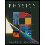 Physics - 4th Edition - by James S. Walker - ISBN 9780321611116