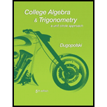 College Algebra And Trigonometry: A Unit Circle Approach - 5th Edition - by Mark Dugopolski - ISBN 9780321644770