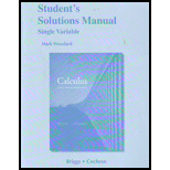 Student Solutions Manual, Single Variable For Calculus: Early Transcendentals - 1st Edition - by William L. Briggs, Lyle Cochran, Bernard Gillett - ISBN 9780321664105