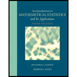 An Introduction to Mathematical Statistics and Its Applications - 5th Edition - by Richard J. Larsen - ISBN 9780321693945
