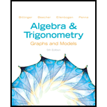 Algebra and Trigonometry: Graphs and Models, 5/e - 5th Edition - by Marvin L. Bittinger, Judith A. Beecher, David J. Ellenbogen, Judith A. Penna - ISBN 9780321783974