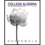 College Algebra with Modeling & Visualization (5th Edition) - 5th Edition - by Gary K. Rockswold - ISBN 9780321826138