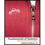 Fundamentals of Statistics - 4th Edition - by Michael Sullivan III - ISBN 9780321838704