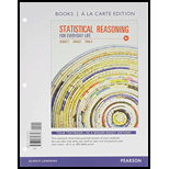 Statistical Reasoning for Everyday Life, Books a la Carte Edition Plus NEW MyStatLab with Pearson eText -- Access Card Package (4th Edition) - 4th Edition - by Jeffrey O. Bennett, William L. Briggs, Mario F. Triola - ISBN 9780321869449