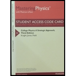MasteringPhysics with Pearson eText -- ValuePack Access Card -- for College Physics: A Strategic Approach - 3rd Edition - by Randall D. Knight, Brian Jones, Stuart Field - ISBN 9780321905208
