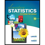 Elementary Statistics: Picturing the World (6th Edition) - 6th Edition - by Ron Larson, Betsy Farber - ISBN 9780321911216
