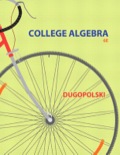 College Algebra (6th Edition) - 6th Edition - by Dugopolski - ISBN 9780321916679