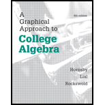 A Graphical Approach to College Algebra (6th Edition) - 6th Edition - by John Hornsby, Margaret L. Lial, Gary K. Rockswold - ISBN 9780321920300