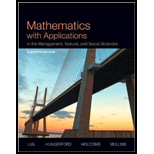 Mathematics with Applications In the Management, Natural, and Social Sciences, Books a la Carte Edition (11th Edition) - 11th Edition - by Margaret L. Lial, Thomas W. Hungerford, John P. Holcomb, Bernadette Mullins - ISBN 9780321926128