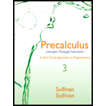 Precalculus: Concepts Through Functions, A Unit Circle Approach to Trigonometry (3rd Edition) - 3rd Edition - by Michael Sullivan, Michael Sullivan III - ISBN 9780321931047