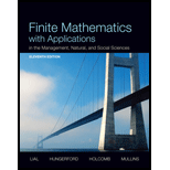 Finite Mathematics with Applications In the Management, Natural, and Social Sciences (11th Edition) - 11th Edition - by Margaret L. Lial, Thomas W. Hungerford, John P. Holcomb, Bernadette Mullins - ISBN 9780321931061