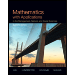 Mathematics with Applications In the Management, Natural and Social Sciences (11th Edition) - 11th Edition - by Margaret L. Lial, Thomas W. Hungerford, John P. Holcomb, Bernadette Mullins - ISBN 9780321931078