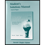 Student's Solutions Manual for College Mathematics for Business, Economics, Life Sciences and Social Sciences - 13th Edition - by Barnett, Raymond A.; Ziegler, Michael R.; Byleen, Karl E. - ISBN 9780321946775