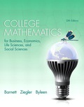 College Mathematics for Business  Economics  Life Sciences  and Social Sciences (13th Edition) - 13th Edition - by Barnett - ISBN 9780321947048