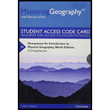 MasteringGeography with Pearson eText -- Standalone Access Card -- for Geosystems: An Introduction to Physical Geography (9th Edition) - 9th Edition - by Robert W. Christopherson - ISBN 9780321949486