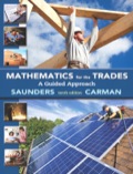 Mathematics for the Trades: A Guided Approach (10th Edition) - Standalone book - 10th Edition - by SAUNDERS - ISBN 9780321952660