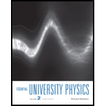 Essential University Physics: Volume 2 (3rd Edition) - 3rd Edition - by Richard Wolfson - ISBN 9780321976420