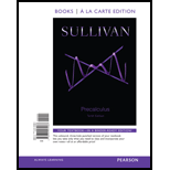 Precalculus, Books a la Carte Edition (10th Edition) - 10th Edition - by Sullivan, Michael - ISBN 9780321979087