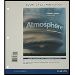 The Atmosphere: An Introduction to Meteorology, Books a la Carte Edition (13th Edition) - 13th Edition - by Frederick K. Lutgens, Edward J. Tarbuck, Dennis G. Tasa - ISBN 9780321987143
