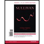 College Algebra, Books a la Carte Edition (10th Edition) - 10th Edition - by Michael Sullivan - ISBN 9780321999412
