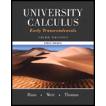 University Calculus: Early Transcendentals, Single Variable (3rd Edition) - 3rd Edition - by Joel R. Hass, Maurice D. Weir, George B. Thomas Jr. - ISBN 9780321999634