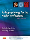 Gould's Pathophysiology for the Health Professions  5e - 5th Edition - by VANMETER - ISBN 9780323292818