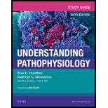 Study Guide for Understanding Pathophysiology, 6e
