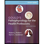 EBK STUDY GUIDE FOR GOULD'S PATHOPHYSIO - 6th Edition - by VANMETER - ISBN 9780323414128