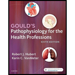 Gould's Pathophysiology for the Health Professions, 6e - 6th Edition - by Robert J Hubert BS - ISBN 9780323414425