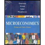 Microeconomics: Private and Public Choice - 12th Edition - by James D. Gwartney, Richard L. Stroup, David Macpherson, Russell S. Sobel - ISBN 9780324580204