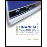 Using Financial Accounting Information : The Alternative To Debits And Credits - 5th Edition - by Gary A. Porter; Curtis L. Norton - ISBN 9780324645101