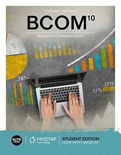 Bcom (with Mindtap 1 Term Printed Access Card) (mindtap Course List) - 10th Edition - by Carol M. Lehman, Debbie D. DuFrene, Robyn Walker - ISBN 9780357026588