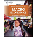 BRIEF PRIN.OF MACROECONOMICS - 10th Edition - by Mankiw - ISBN 9780357723067