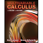 MULTIVARIABLE CALCULUS - 12th Edition - by Larson - ISBN 9780357749159