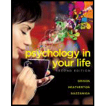 Psychology in Your Life (Second Edition) - 2nd Edition - by Sarah Grison, Michael Gazzaniga - ISBN 9780393265156