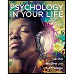 Psychology In Your Life - 1st Edition - by Sarah Grison, Michael Gazzaniga - ISBN 9780393265545