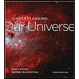 UNDERSTANDING OUR UNIVERSE-W/ACCESS - 4th Edition - by PALEN - ISBN 9780393533811
