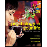 Psychology in Your Life (Second Edition) - 2nd Edition - by Sarah Grison, Michael Gazzaniga - ISBN 9780393600674
