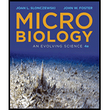 Microbiology: An Evolving Science (Fourth Edition) - 4th Edition - by John W. Foster, Joan L. Slonczewski - ISBN 9780393615098