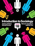 Introduction to Sociology (Seagull Eleventh Edition) - 11th Edition - by Deborah Carr, Anthony Giddens, Mitchell Duneier, Richard P. Appelbaum - ISBN 9780393639452