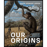 OUR ORIGINS (LOOSELEAF)-TEXT - 5th Edition - by LARSEN - ISBN 9780393697148