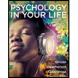 Psychology in Your Life - 1st Edition - by Sarah Grison, Michael Gazzaniga - ISBN 9780393921397